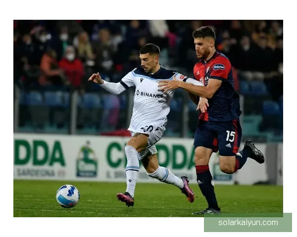 卡利亚里球队结构调整后迎来持续提升的状态分析